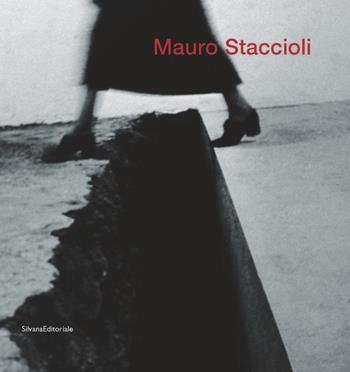 Mauro Staccioli. Catalogo della mostra (Bergamo, 18 marzo-18 maggio 2006). Ediz. italiana e inglese  - Libro Silvana 2006 | Libraccio.it