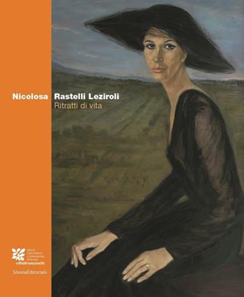 Nicolosa Rastelli Leziroli - Daniela Grossi, Orlando Piraccini - Libro Silvana 2006 | Libraccio.it