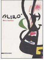 Miró a Taormina. Catalogo della mostra (Taormina, 8 luglio-1° ottobre 2006). Ediz. italiana e inglese