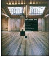 Officine del volo. Un progetto di Nicola Gisonda. Ediz. italiana e inglese - Nicola Gisonda - Libro Silvana 2007 | Libraccio.it