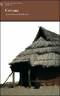 Cetona. Parco archeologico naturalistico di Belvedere. Archeodromo  - Libro Silvana 2007, Fondazione Musei Senesi. Quaderni | Libraccio.it