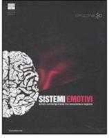 Sistemi emotivi. Artisti contemporanei tra emozione e ragione-Emotional systems. Contemporary art between emotion and reason. Catalogo della mostra...
