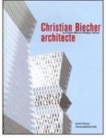 Christian Biecher architecte. Ediz. italiana e inglese