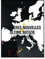 Dernières nouvelles-Ultime notizie-Latest news. Ediz. multilingue