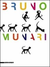 Bruno Munari. Ediz. illustrata