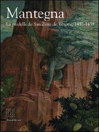 Mantegna. La prédelle de san Zeno de Vérone, 1457-1459  - Libro Silvana 2009 | Libraccio.it