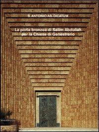 La porta bronzea di Selim Abdullah per la chiesa di genestrerio. Ediz.italiana, francese, tedesca. Ediz. multilingue  - Libro Silvana 2009 | Libraccio.it