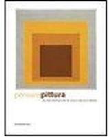 Pensare pittura. Una linea internazionale di ricerca negli anni settanta. Catalogo della mostra (Genova, 17 aprile-11 ottobre 2009). Ediz. italiana e inglese  - Libro Silvana 2009 | Libraccio.it