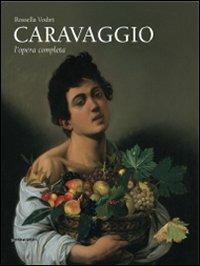 Caravaggio. L'opera completa. Ediz. illustrata - Rossella Vodret Adamo - Libro Silvana 2010, Monografie di grandi artisti | Libraccio.it