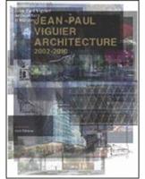 Jean-Paul Viguier. Architecture 2002-2010. Ediz. multilingue - Paul Ardenne - Libro Silvana 2010 | Libraccio.it