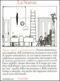 La stanza  - Libro Silvana 2011, Casamiller | Libraccio.it