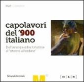 Capolavori del '900 italiano. Dall'avanguardia futurista al «ritorno all'ordine». Catalogo della mostra (Nuoro, 5 marzo-6 giugno 2010)