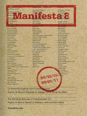 Manifesta 8. The European Biennal of Contemporary Art. Ediz. inglese e spagnola