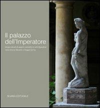 Il palazzo dell'imperatore. Cinque secoli di sapere costruttivo e arte figurativa nella dimora Manenti a Reggio Emilia  - Libro Silvana 2010 | Libraccio.it