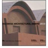 Swiss Architectural Award 2010. BancaStato. Ediz. italiana e inglese