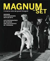 Magnum sul set. Il cinema visto dai grandi fotografi. Catalogo della mostra (Torino, 26 maggio-25 settembre 2011). Con DVD. Ediz. italiana, inglese e francese  - Libro Silvana 2011, Cataloghi di mostre | Libraccio.it