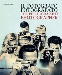Il fotografo fotografato. Ediz. italiana e inglese  - Libro Silvana 2011 | Libraccio.it