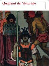 Quaderni del Vittoriale. Vol. 7  - Libro Silvana 2011 | Libraccio.it