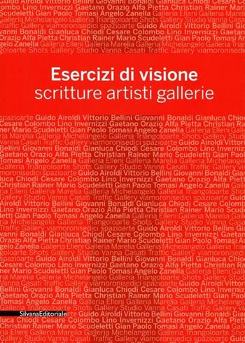 Esercizi di visione. Scritture, artisti, gallerie. Effettobibbia 2012. Catalogo della mostra (Bergamo, 5 maggio-30 giugno 2012)  - Libro Silvana 2012, Cataloghi di mostre | Libraccio.it