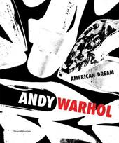 Andy Warhol. The american dream. Catalogo della mostra (Porto Cervo, 22 giugno-15 settembre 2013). Ediz. italiana e inglese