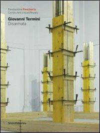 Giovanni Termini. Ediz. italiana e inglese  - Libro Silvana 2013, Cataloghi di mostre | Libraccio.it