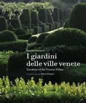 I giardini delle ville venete. Ediz. italiana e inglese