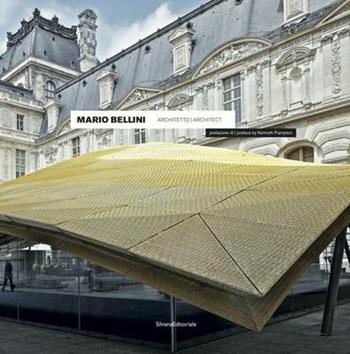 Mario Bellini architetto. Ediz. italiana e inglese  - Libro Silvana 2016, Architettura | Libraccio.it