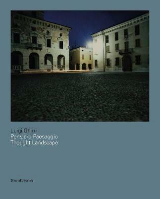 Luigi Ghirri. Pensiero paesaggio. Ediz. italiana e inglese  - Libro Silvana 2016 | Libraccio.it