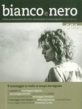 Bianco e nero (2016). Vol. 584: era del montaggio digitale in Italia, L'.