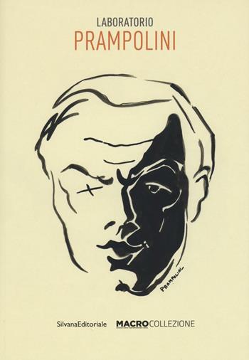 Laboratorio Prampolini. Catalogo della mostra (Roma, 11 novembre 2016-15 gennaio 2017). Ediz. a colori  - Libro Silvana 2017, Cataloghi di mostre | Libraccio.it