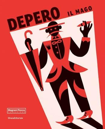 Depero il mago. Catalogo della mostra (Parma, 18 marzo-2 luglio 2017). Ediz. illustrata  - Libro Silvana 2017, Arte | Libraccio.it