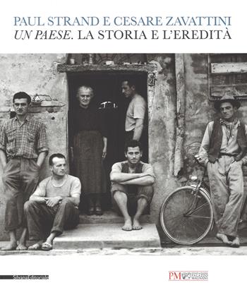 Paul Strand e Cesare Zavattini. Un paese. La storia e l'eredità. Catalogo della mostra (Reggio Emilia, 5 maggio - 9 luglio 2017). Ediz. illustrata  - Libro Silvana 2017, Fotografia | Libraccio.it