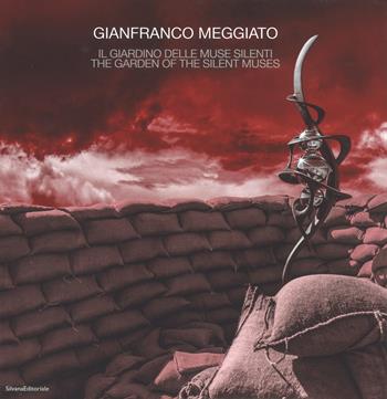 Gianfranco Meggiato. Il giardino delle muse silenti-The garden of the silent muses. Catalogo della mostra (Catanzaro, 10 giugno-1 ottobre 2017). Ediz. a colori  - Libro Silvana 2017 | Libraccio.it