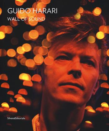 Guido Harari. Wall of sound. Catalogo della mostra (Perugia 29 giugno-26 agosto 2018). Ediz. italiana e inglese  - Libro Silvana 2018, Fotografia | Libraccio.it