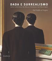Dal nulla al sogno. Dada e surrealismo. Dalla Collezione del Museo Boijmans Van Beuningen. Catalogo della mostra (Alba, 27 ottobre 2018-25 febbraio 2019). Ediz. a colori