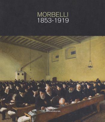 Angelo Morbelli 1853-1919. Ediz. a colori - Paola Zatti - Libro Silvana 2019, Arte | Libraccio.it