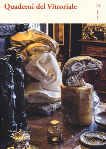 Quaderni del Vittoriale. Vol. 14  - Libro Silvana 2019, Arte | Libraccio.it
