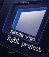 Nanda Vigo. Light project. Catalogo della mostra (Milano, 23 luglio-29 settembre 2019). Ediz. italiana e inglese