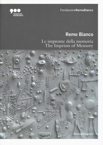 Remo Bianco. Impronte della memoria. Catalogo della mostra (Milano, 5 luglio-6 ottobre 2019). Ediz. italiana e inglese  - Libro Silvana 2019, Arte | Libraccio.it