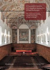 L' Università Cattolica e il complesso monastico di Sant'Ambrogio-The Università Cattolica and the monastery of Sant'Ambrogio. Ediz. bilingue
