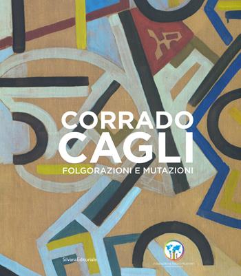 Corrado Cagli. Folgorazioni e mutazioni. Catalogo della mostra (Roma, 8 novembre 2019-6 gennaio 2020). Ediz. illustrata  - Libro Silvana 2019, Arte | Libraccio.it