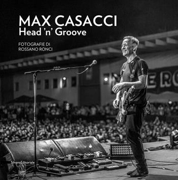 Max Casacci Head 'n' Groove  - Libro Silvana 2021, Fotografia | Libraccio.it