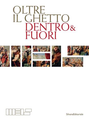 Oltre il ghetto. Dentro & fuori. Ediz. illustrata  - Libro Silvana 2020, Arte | Libraccio.it