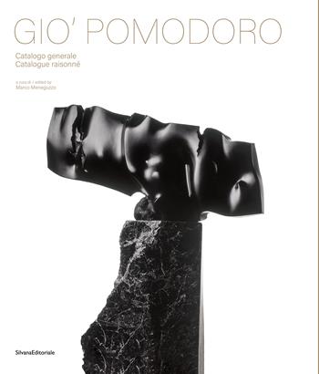 Gio' Pomodoro. Catalogo generale. Ediz. italiana e inglese  - Libro Silvana 2024, Arte | Libraccio.it