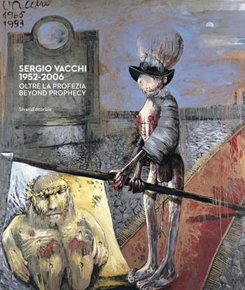 Sergio Vacchi 1952-2006. Oltre la profezia. Catalogo della mostra (Siena, 7 marzo-2 giugno 2020). Ediz. italiana e inglese  - Libro Silvana 2020, Arte | Libraccio.it