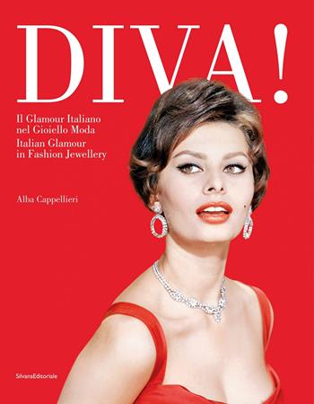 Diva! Il glamour italiano nel gioiello moda. Ediz. italiana e inglese - Alba Cappellieri - Libro Silvana 2021, Design della moda e del gioiello | Libraccio.it