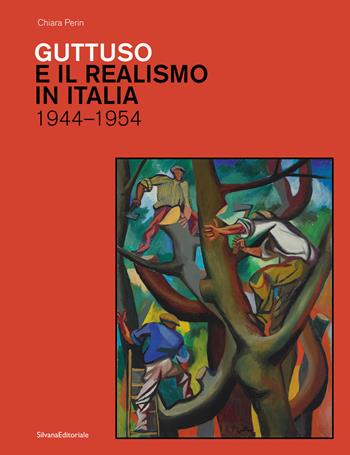 Guttuso e il realismo in Italia 1944-1954. Ediz. a colori - Chiara Perin - Libro Silvana 2021, Studi della Bibliotheca Hertziana | Libraccio.it