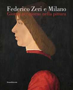 Image of Federico Zeri e Milano. Giorno per giorno nella pittura. Ediz. il...