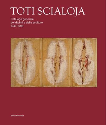 Toti Scialoja. Catalogo generale dei dipinti e delle sculture 1940-1998. Ediz. illustrata  - Libro Silvana 2024, Arte | Libraccio.it