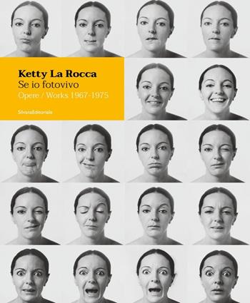 Ketty La Rocca. Se io fotovivo. Opere 1967-1975. Ediz. italiana e inglese  - Libro Silvana 2022, Fotografia | Libraccio.it